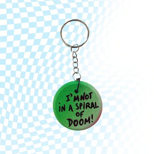 No more doom spiraling keyring